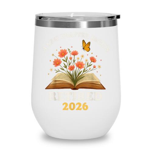 A New Chapter Begins Retired 2026 Floral Book Butterfly Tee Wine Tumbler - Bookorys