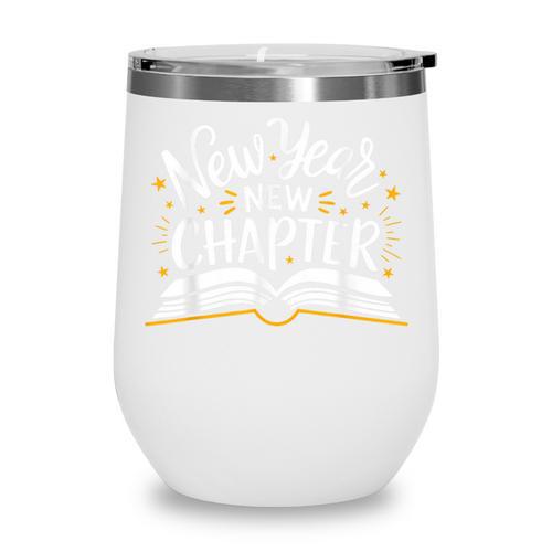 New Year New Chapter Happy New Year 2025 Book Wine Tumbler - Bookorys UK