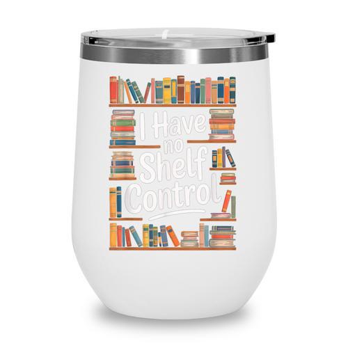I Have No Shelf Control Book Lovers Vintage Floral Wine Tumbler - Bookorys CA
