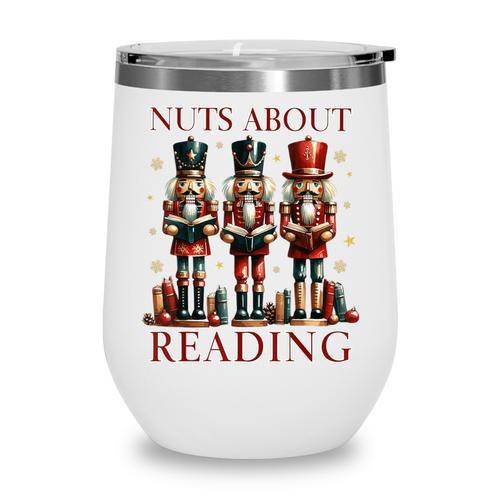 Nuts About Reading Nutcracker Reading Book Lover Christmas Wine Tumbler - Bookorys