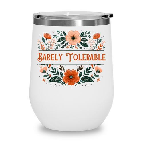 Pride And Prejudice Barely Tolerable Book Lover Bookish Wine Tumbler - Bookorys