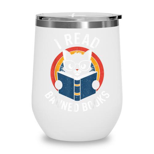 I Read Banned Books For Men Women Cat Banned Books Wine Tumbler - Bookorys