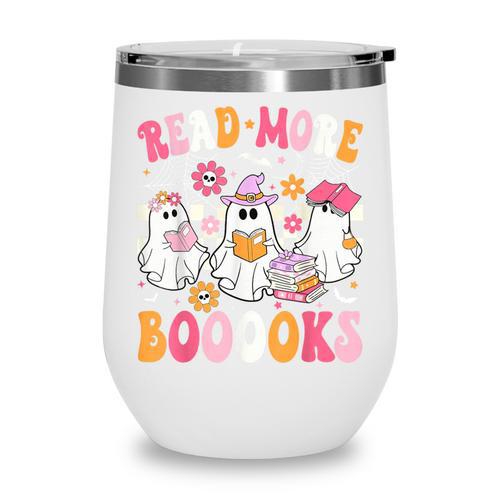 Read More Books Ghosts Reading Book Teacher Halloween Wine Tumbler - Bookorys