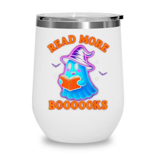 Read More Books Halloween Book Cute Ghost Reading Teaching Wine Tumbler - Bookorys