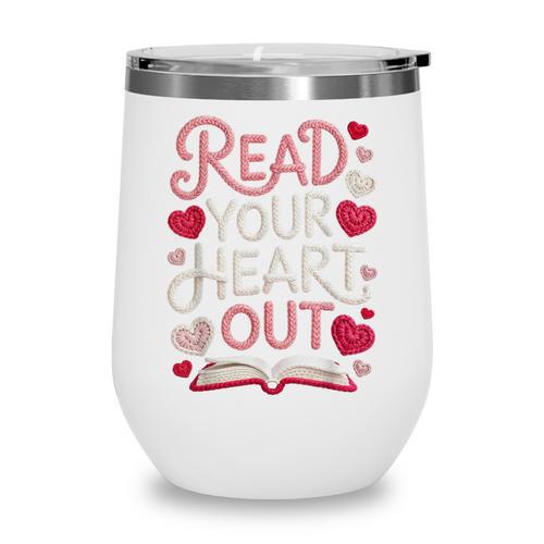 Read Your Cute Heart Out Teacher Librarian Love Reading Book Wine Tumbler - Bookorys AU