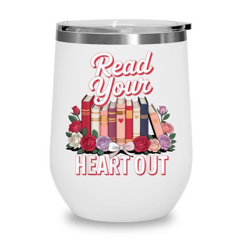 Read Your Heart Out Book Lover Reading Enthusiasts Floral Wine Tumbler - Bookorys