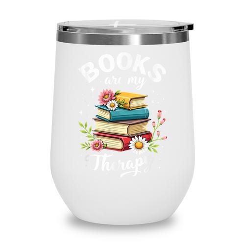 Reading Books Are My Therapy Wine Tumbler - Bookorys DE