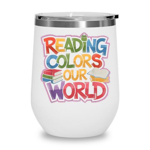 Reading Colors Our World Books Lover Wine Tumbler - Bookorys AU