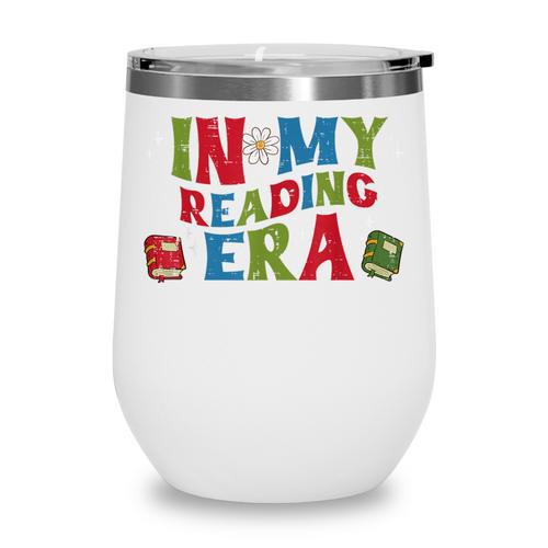 In My Reading Era Read Book Librarian Teacher Men Women Kids Wine Tumbler - Bookorys DE