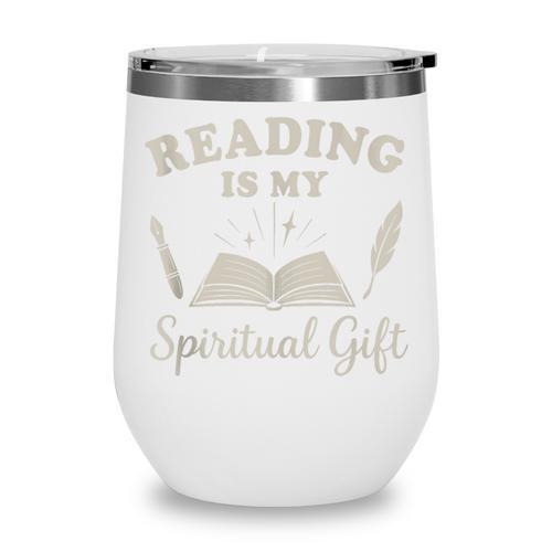 Reading Is My Spiritual Present Book Lover Reader Wine Tumbler - Bookorys DE