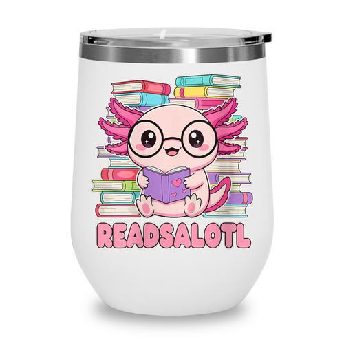 Readsalotl Axolotl Reading Book Bookworm Wine Tumbler - Bookorys