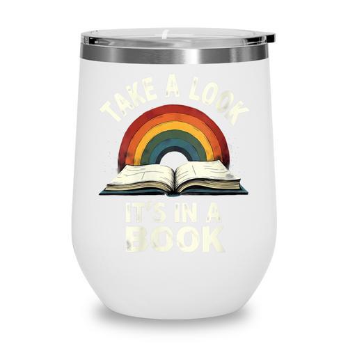 Retro Rainbow Take A Look It's In A Book Reading Wine Tumbler - Bookorys DE