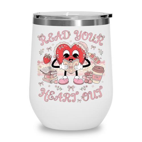 Retro Read Your Heart Out Valentine’s Day Teacher Book Lover Wine Tumbler - Bookorys DE