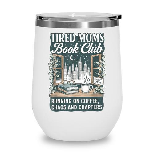 Retro Tired Moms Book Club Bookish Booktrovert Mother's Day Wine Tumbler - Bookorys UK