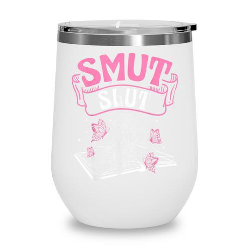 SMUT Slut Provocative Literature Book Club Book Reading Wine Tumbler - Bookorys