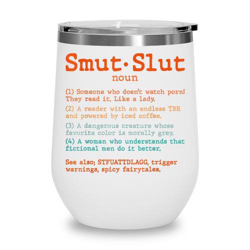 Smut Slut Sayings Definition Sarcastic Book Lover Wine Tumbler - Bookorys AU