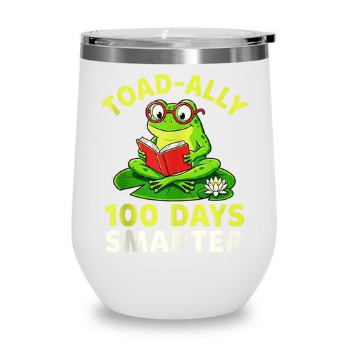 Toad-Ally 100 Days Smarter Frog Reading Book 100 School Day Wine Tumbler - Bookorys AU