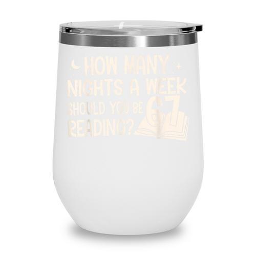 Vintage How Many Nights Reading 67 Meme Book Lover Teacher Wine Tumbler - Bookorys