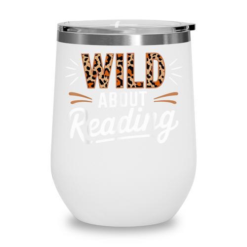 Wild About Reading Books Reader Lover Bookworm Leopard Print Wine Tumbler - Bookorys DE