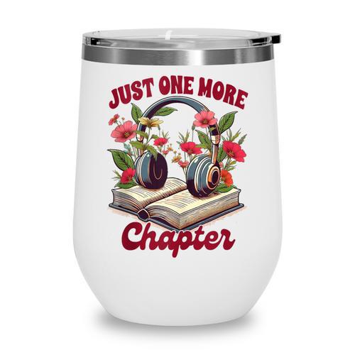 Audiobook Lover Bookish Headphones Just One More Chapter Wine Tumbler - Bookorys