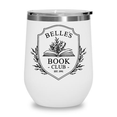 Belle's Book Club Est 1991 Belle's Book Shop Wine Tumbler - Bookorys