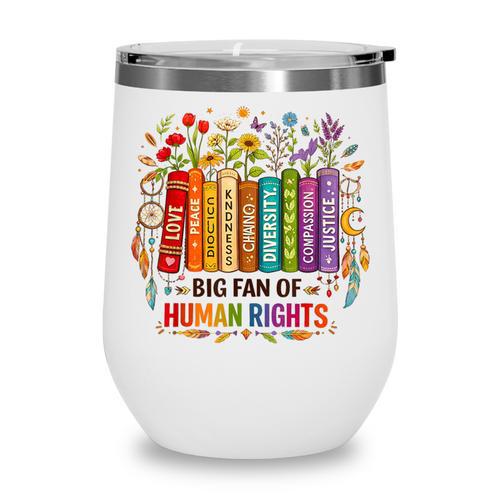 Boho Floral Book Big Fan Of Human Rights Liberal Protest Wine Tumbler - Bookorys