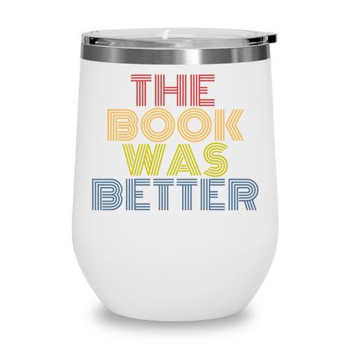 The Book Was Better Retro 70s Vintage Premium Tri-Blend Wine Tumbler - Bookorys CA