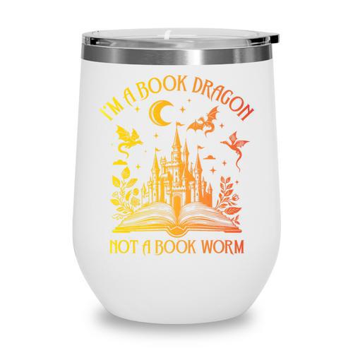 Book Dragon Not Book Worm Premium Wine Tumbler - Bookorys