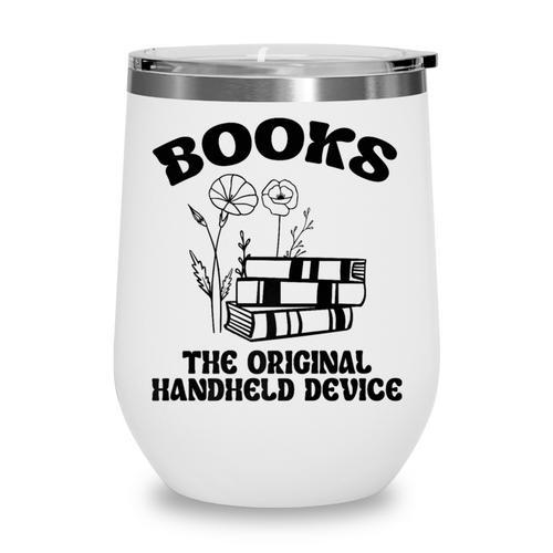 Books The Original Handheld Device Book Lover Premium Wine Tumbler - Bookorys CA