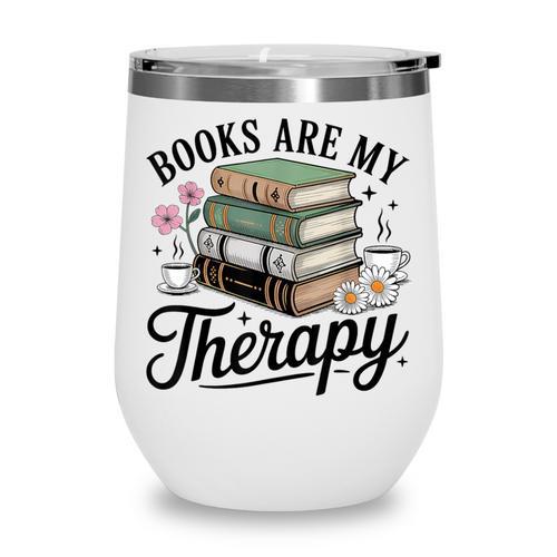 Books Are My Therapy Bookworm Reading Wine Tumbler - Bookorys