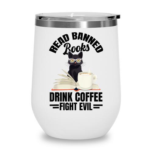 Cat I Read Banned Books Shirt Bookworm Avid Reader For Men Women Kids Wine Tumbler - Bookorys AU