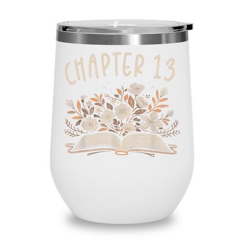 Chapter 13th Birthday Bookworm 13 Years Old For Book Lovers Wine Tumbler - Bookorys UK