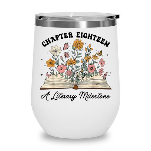 Chapter 18 A Literary Milestone 18th Birthday Book Lovers Wine Tumbler - Bookorys AU