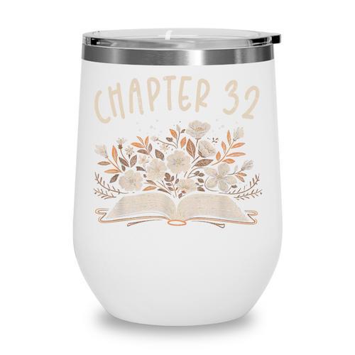 Chapter 32nd Birthday Bookworm 32 Years Old For Book Lovers Wine Tumbler - Bookorys CA