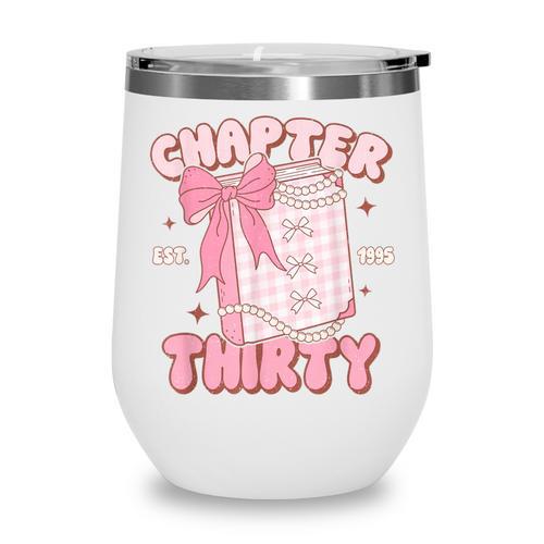 Chapter Thirty Est 1995 Cute 30th Birthday Book Bow Coquette Wine Tumbler - Bookorys DE