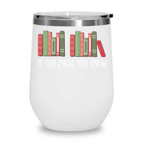Christmas Book 67 If You Know You Know 67 Meme Teacher Wine Tumbler - Bookorys