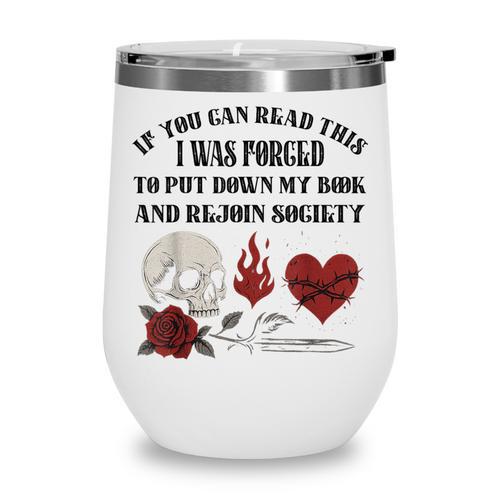Dark Romance Bookish Merch Put My Book Down Spicy Book Women Wine Tumbler - Bookorys