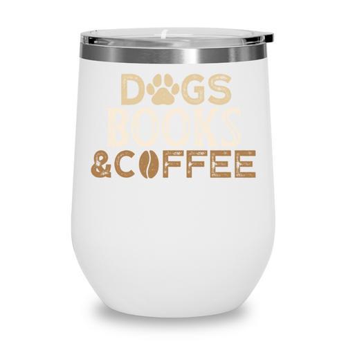 Dogs Books & Coffee Wine Tumbler - Bookorys DE