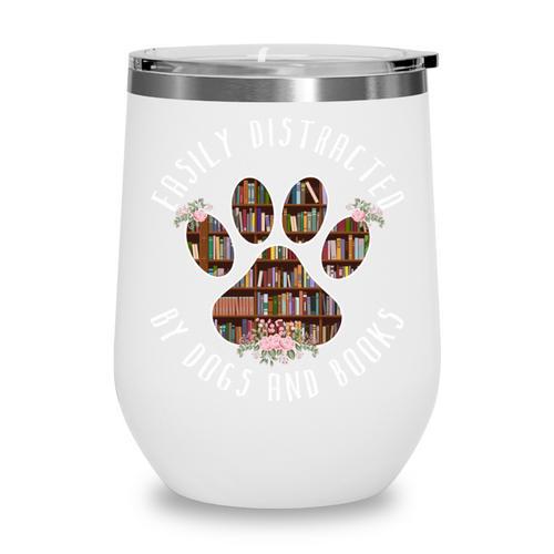 Easily Distracted By Dogs And Books Wine Tumbler - Bookorys