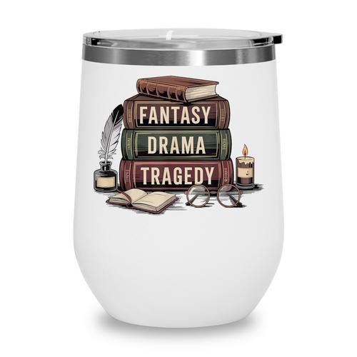 Fantasy Drama Tragedy Gothic Book Lover Bookworm Wine Tumbler - Bookorys
