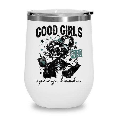 Good Girls Read Spicy Skeleton Book Club Wine Tumbler - Bookorys DE