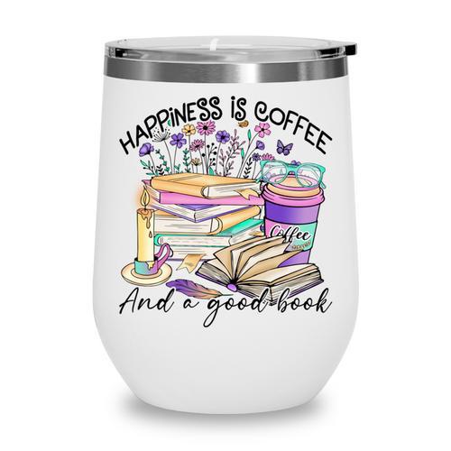 Happiness Is Coffee And a Good Book Women Love Reading Book Wine Tumbler - Bookorys CA