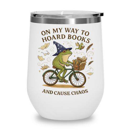 On My Way To Hoard Frog Books And Cause Cottagecore Chaos Wine Tumbler - Bookorys
