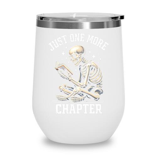 Just One More Chapter Reading Skeleton Book Lover Premium Tri-Blend Wine Tumbler - Bookorys DE
