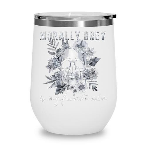 Morally Grey Is My Favorite Color Morally Grey Book Club Wine Tumbler - Bookorys
