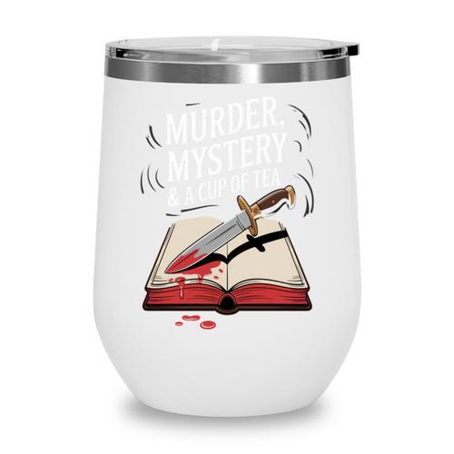 Murder Mystery And a Cup Of Tea Book Humor Wine Tumbler - Bookorys CA