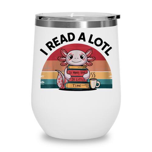 I Read Alotl Axolotl Retro Reading Books Lover Vintage Wine Tumbler - Bookorys