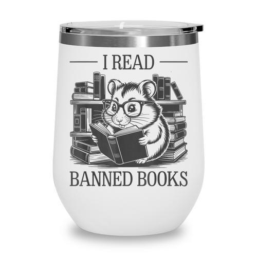 I Read Banned Books Wine Tumbler - Bookorys DE