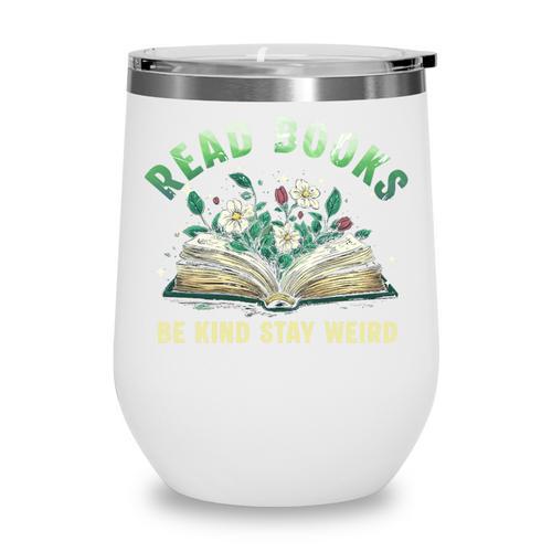 Read Books Be Kind Book Reader Book Nerd Book Reading Lover Premium Tri-Blend Wine Tumbler - Bookorys DE
