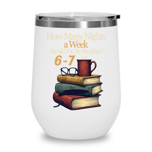 Reading 6 7 Nights Meme English Teacher Bookworm Books Wine Tumbler - Bookorys DE